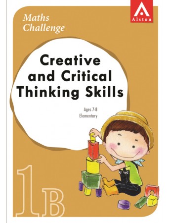 MATHS CHALLENGE - Creative and Critical Thinking Skills 1B (Elementary: Ages 7 - 8)