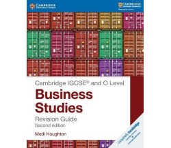 Cambridge IGCSE® and O Level Business Studies Revision Guide (2nd edition)