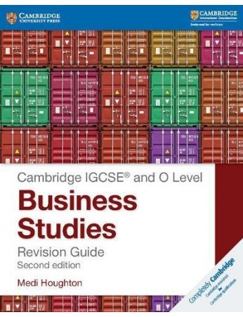 Cambridge IGCSE® and O Level Business Studies Revision Guide (2nd edition)