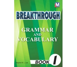 BREAKTHROUGH Grammar & Vocabulary Book 1