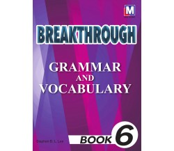 BREAKTHROUGH Grammar & Vocabulary Book 6