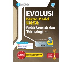 Evolusi Kertas Model UASA Reka Bentuk dan Teknologi Tingkatan 3