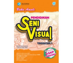 Buku Amali Pendidikan Seni Visual KSSM Tingkatan 1