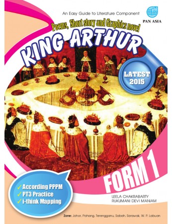 AN EASY GUIDE TO LITERATURE COMPONENT POEMS, SHORT STORY AND GRAPHIC NOVEL King Arthur Form 1