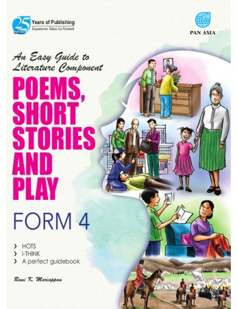 AN EASY GUIDE TO LITERATURE COMPONENT Poems, Short Stories and Play Form 4