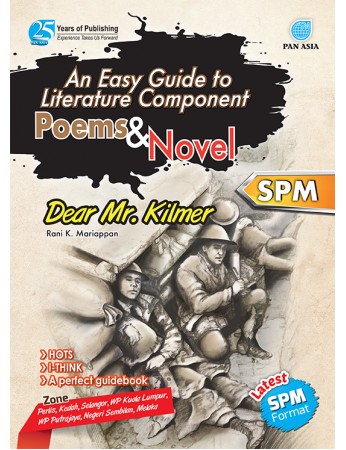AN EASY GUIDE TO LITERATURE COMPONENT Poems and Novel Dear Mr Kilmer SPM