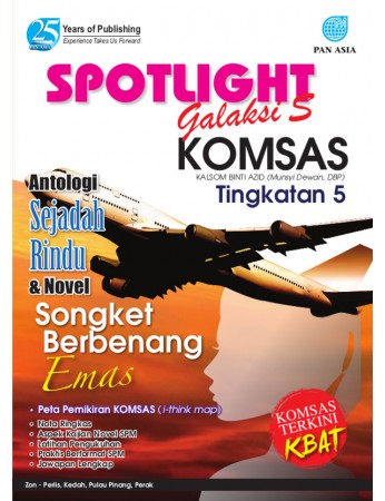 SPOTLIGHT GALAKSI S KOMSAS ANTOLOGI DAN NOVEL Songket Berbenang Emas Tingkatan 5