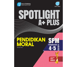 Spotlight A+ Plus SPM Pendidikan Moral