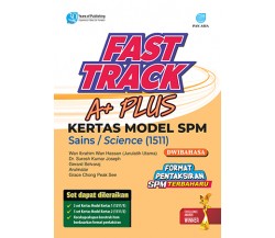 Fast Track A+ Plus Kertas Model Sains (Dwibahasa) SPM